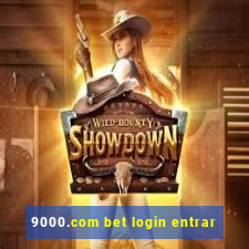 9000.com bet login entrar